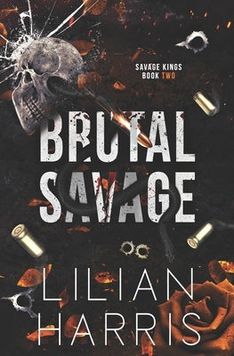 Brutal Savage: A Single Dad Forced Marriage Irish Mafia Romance by Harris, Lilian