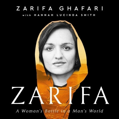 Zarifa: A Woman's Battle in a Man's World by Smith, Hannah Lucinda