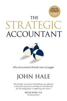 The Strategic Accountant by Hale, John