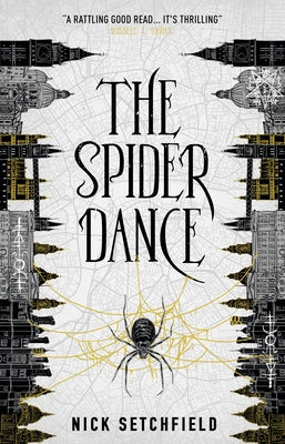 The Spider Dance by Setchfield, Nick