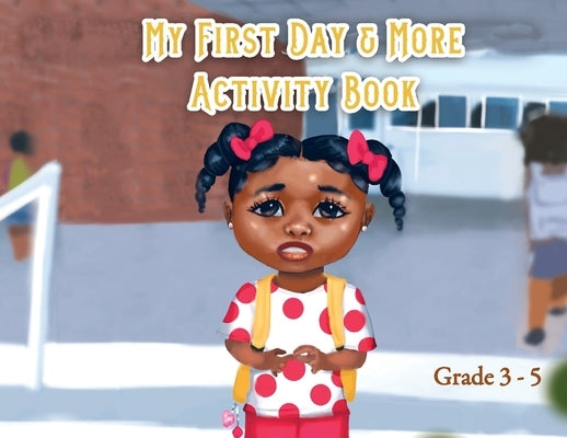 My First Day and More Activity Book by Mull, Markethia