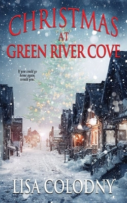 Christmas in Green River Cove by Colodny, Lisa