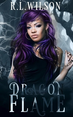 Dragon Flame: A Dragon Shifter Romance by Wilson, R. L.