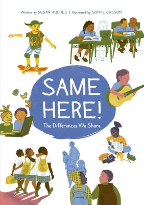 Same Here!: The Differences We Share by Hughes, Susan