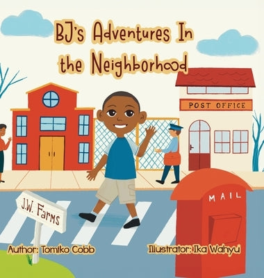 BJ's Adventures in the Neighborhood: Community Helpers by Cobb, Tomiko