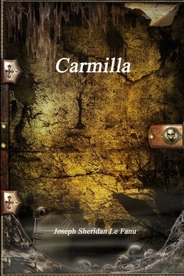 Carmilla by Sheridan Le Fanu, Joseph