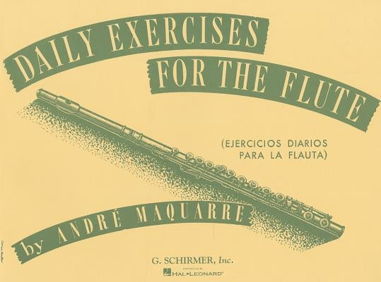 Daily Exercises for the Flute by Maquarre, Andre