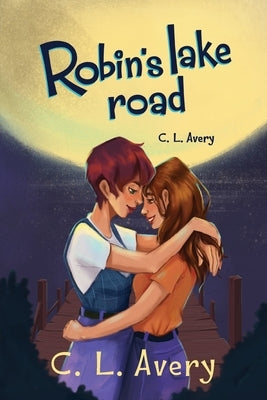 Robin's Lake Road by Avery, C. L.