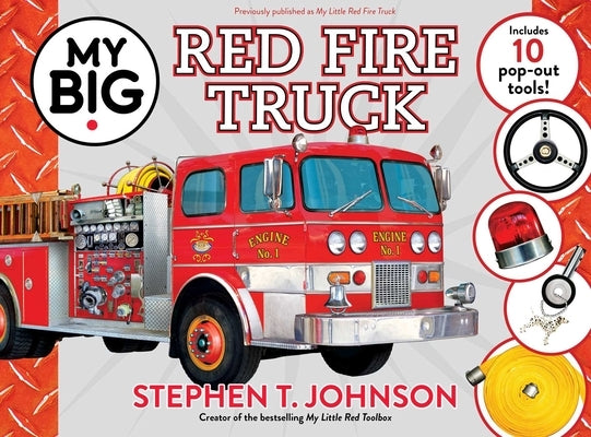 My Big Red Fire Truck by Johnson, Stephen T.