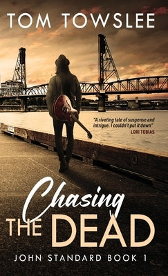 Chasing The Dead by Towslee, Tom