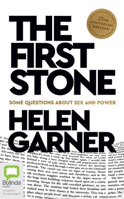 The First Stone: Some Questions about Sex and Power by Garner, Helen