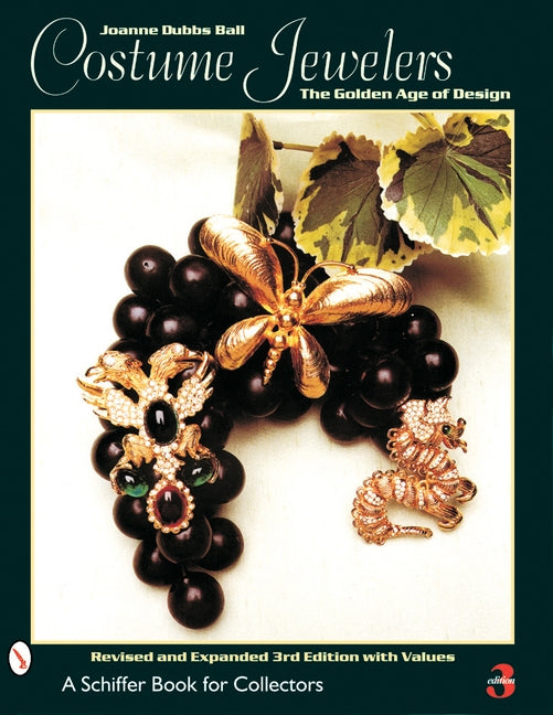 Costume Jewelers: The Golden Age of Design by Ball, Joanne Dubbs