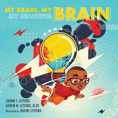 My Brain, My Brain My Beautiful Brain by Letford, Genein M.