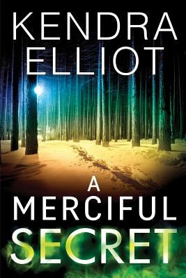 A Merciful Secret by Elliot, Kendra