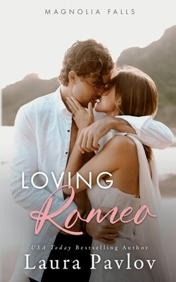 Loving Romeo by Pavlov, Laura