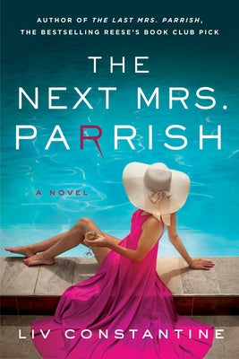 The Next Mrs. Parrish by Constantine, LIV