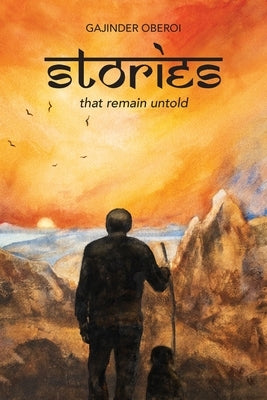 Stories that remain untold by Oberoi, Gajinder