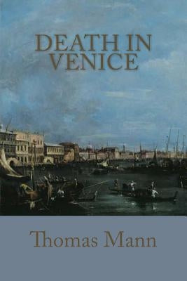 Death In Venice by Mann, Thomas