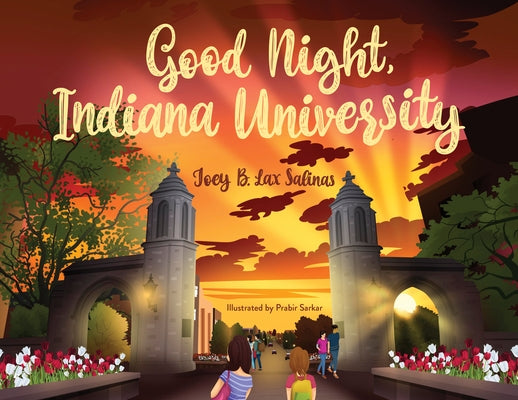 Good Night, Indiana University by Lax Salinas, Joey