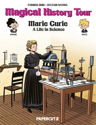 Magical History Tour #13: Marie Curie by Erre, Fabrice