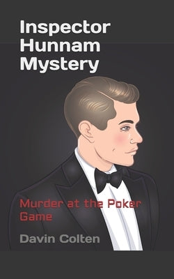 Inspector Hunnam Mystery: Murder At The Poker Game by Colten, Davin