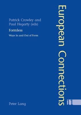 Formless; Ways In and Out of Form by Crowley, Patrick