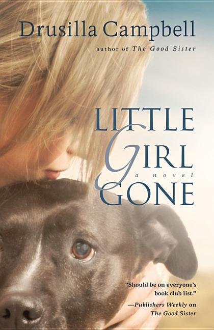 Little Girl Gone by Campbell, Drusilla