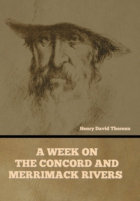 A Week on the Concord and Merrimack Rivers by Thoreau, Henry David