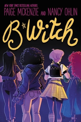 B*witch by McKenzie, Paige