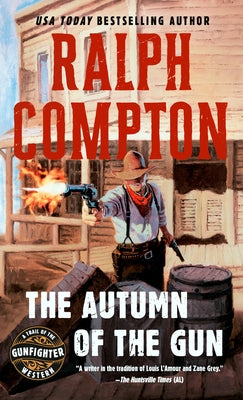 The Autumn of the Gun by Compton, Ralph