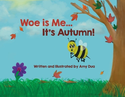 Woe is Me...It's Autumn! by Dua, Amy