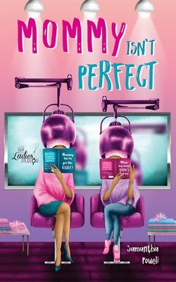 Mommy Isn't Perfect by Powell, Samantha