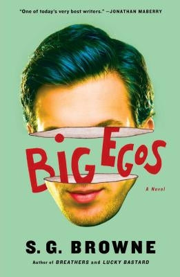 Big Egos by Browne, S. G.