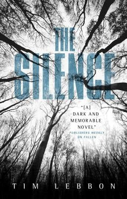 The Silence by Lebbon, Tim