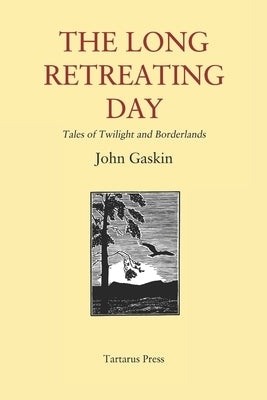 The Long Retreating Day by Gaskin, John