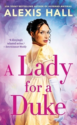 A Lady for a Duke by Hall, Alexis