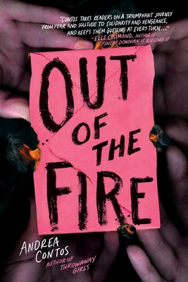 Out of the Fire by Contos, Andrea