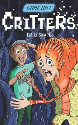 Game On: Critters by Snape, Emily