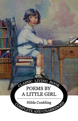 Poems by a Little Girl by Conkling, Hilda