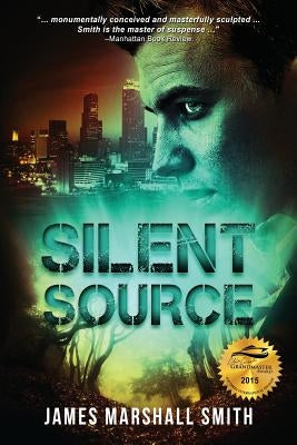 Silent Source: A Medical Thriller by Smith, James Marshall