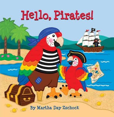 Hello, Pirates! by Zschock, Martha Day