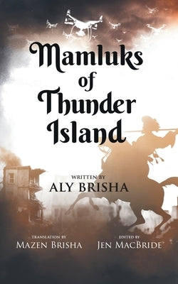 Mamluks of Thunder Island by Brisha, Aly