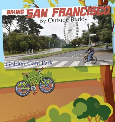 Biking San Francisco by Outside Buddy by Borchard, Andrea