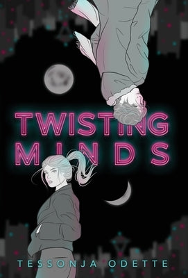 Twisting Minds by Odette, Tessonja