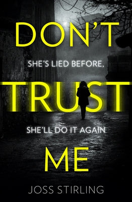 Don't Trust Me by Stirling, Joss