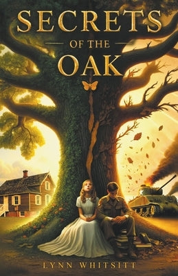 Secrets of the Oak by Whitsitt, Lynn