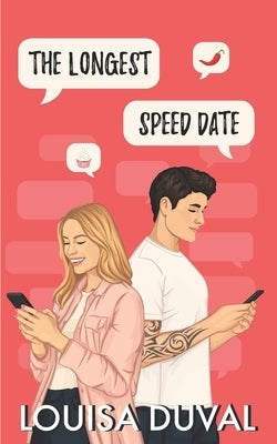 The Longest Speed Date by Duval, Louisa