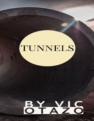 Tunnels by Otazo, Vic