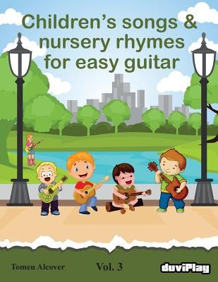 Children's songs & nursery rhymes for easy guitar. Vol 3. by Duviplay