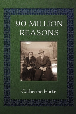 90 Million Reasons by Harte, Catherine